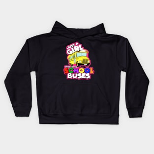 Just A Girl Who Loves School Buses Kids Hoodie